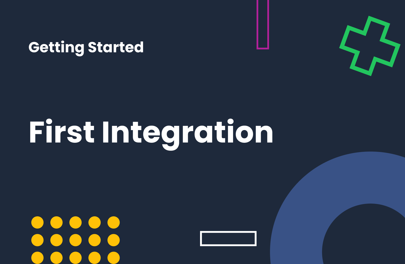How to Create Your First Integration Getting Started